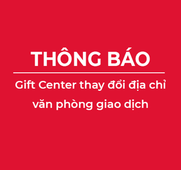 GIFT CENTER THAY ĐỔI ĐỊA CHỈ